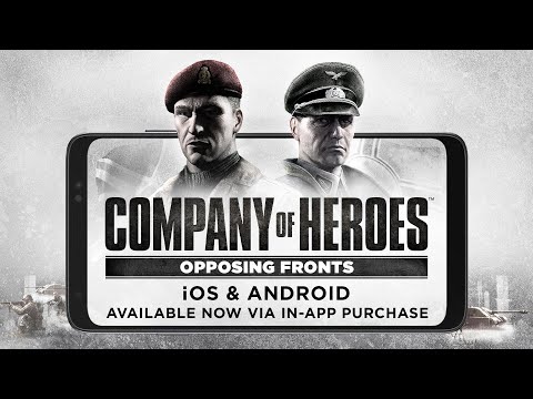 Company of Heroes: Opposing Fronts - Out now for iOS and Android