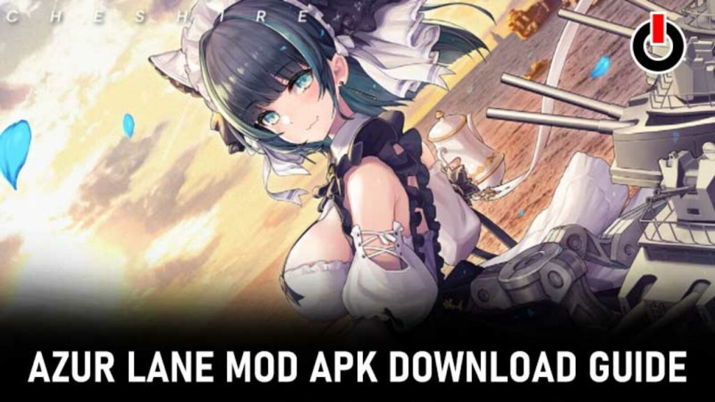 Azur Lane Mod Apk Download 2022 (Unlimited Money/Gems)