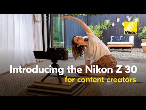 Nikon's Mirrorless Z30: Affordable, Lightweight Vlogging Camera