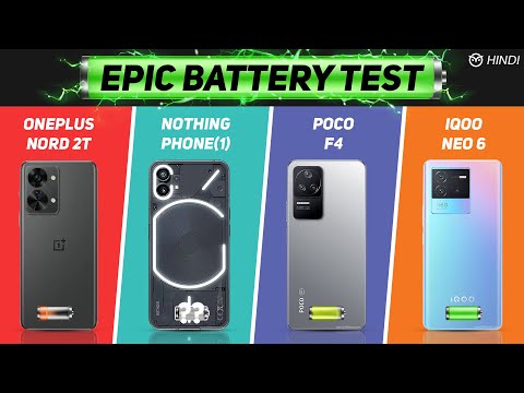 Battery Drain Ttest: Nothing Phone (1) vs OnePlus Nord 2T, iQOO Neo 6, POCO F4